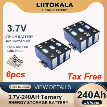 6шт Liitokala 3.7 v 240Ah Тройна литиева батерия за электромобиля 3s 12v 24v Автономен Слънчев Вятър инвертор Без ддс