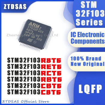 STM32F103R8T6 STM32F103RBT6 STM32F103RCT6 STM32F103RET6 STM32F103C8T6 STM32F103CBT6 STM32F103 на чип за MCU STM32 FLQFP-64