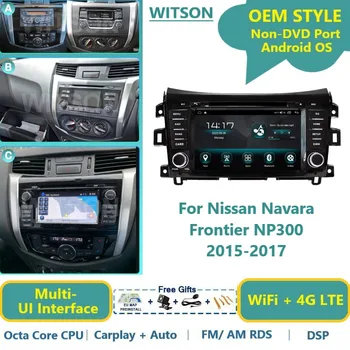 Автомагнитола WITSON Android 13 за Nissan Navara Frontier NP300 2015-2017 Автомобилен мултимедиен GPS Navi Carplay