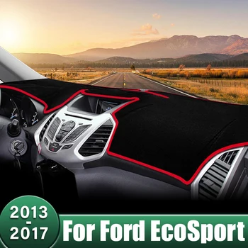 Капак табло на автомобила, нескользящие килими, защитни облицовки, Противоскользящий калъф за Ford EcoSport MK2 2013 2014 2015 2016 2017
